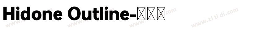 Hidone Outline字体转换